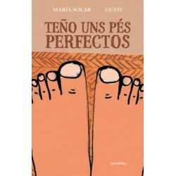 Teño uns pés perfectos