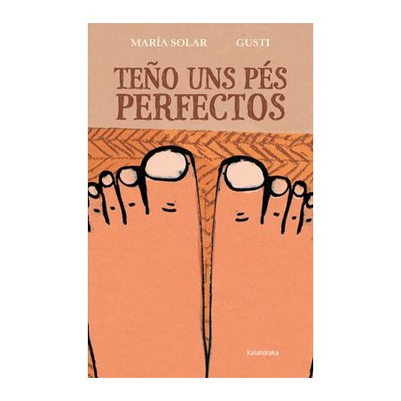 Teño uns pés perfectos