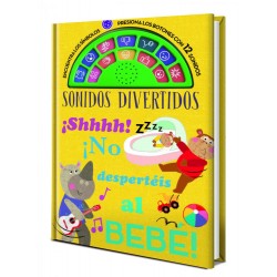¡Shhhh  ¡No despertéis al bebé 