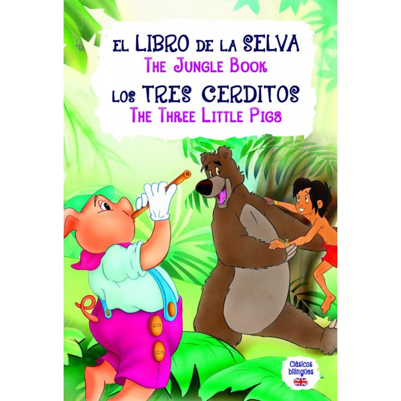 El libro de la selva Los tres cerditos El libro de la selva Los tres cerditos