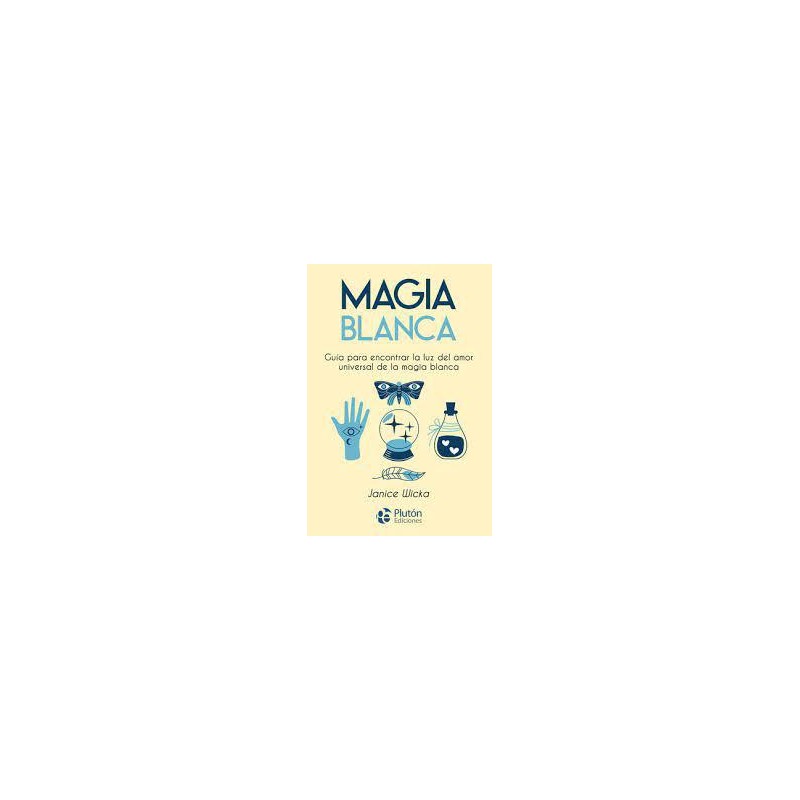 Magia blanca Magia blanca