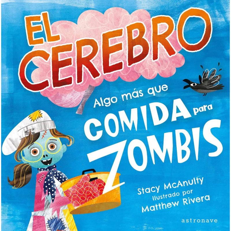 El cerebro Algo más que comida para zombis El cerebro Algo más que comida para zombis