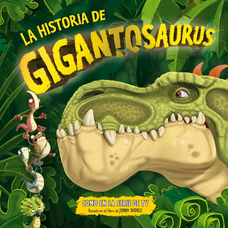 La historia de gigantosaurio La historia de gigantosaurio