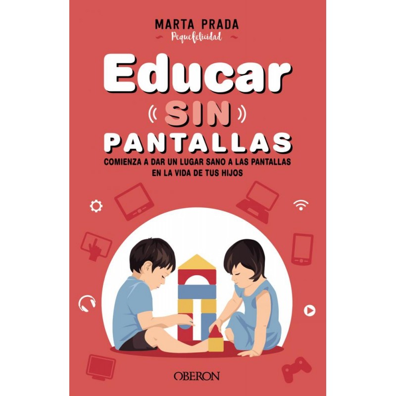 Educar sin pantallas Educar sin pantallas