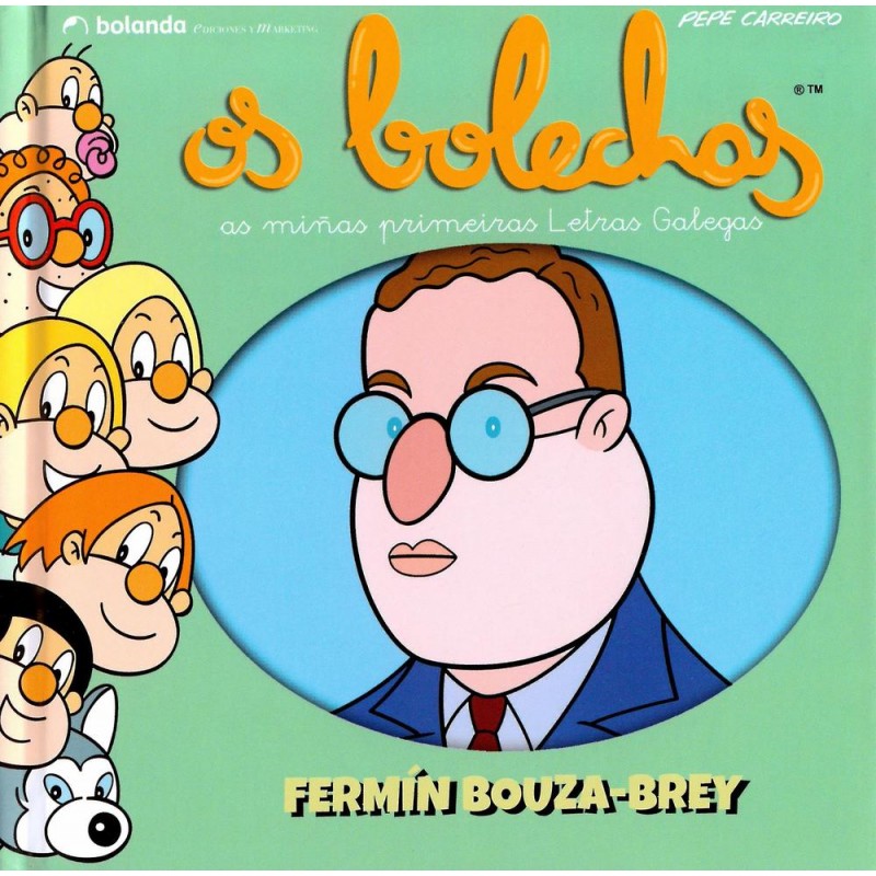 Os bolechas Fermín Bouza-Brey Os bolechas Fermín Bouza-Brey