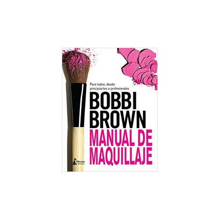 Manual de maquillaje (Kitsune books) Bobbi Brown