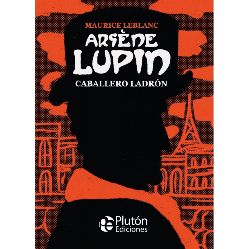 Arsene Lupin Caballero ladrón Arsene Lupin Caballero ladrón