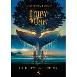 Fairy Oak  La historia perdida