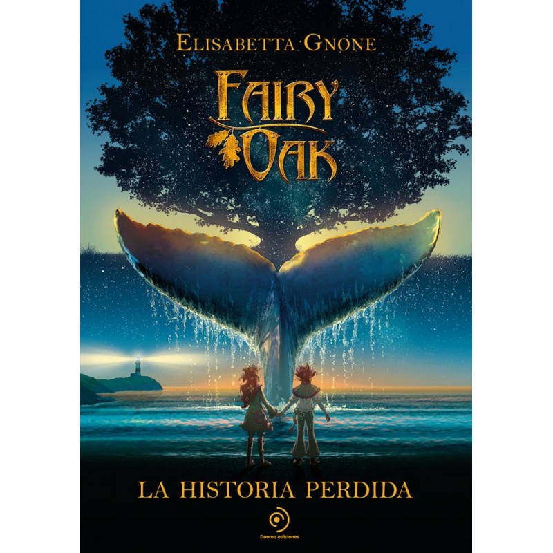 Fairy Oak La historia perdida Fairy Oak La historia perdida