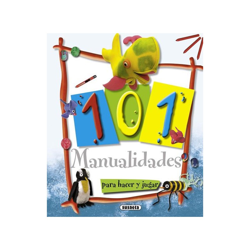 101 manualidades para hacer y jugar