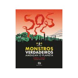 SOS  Monstros verdadeiros ameazan o planeta