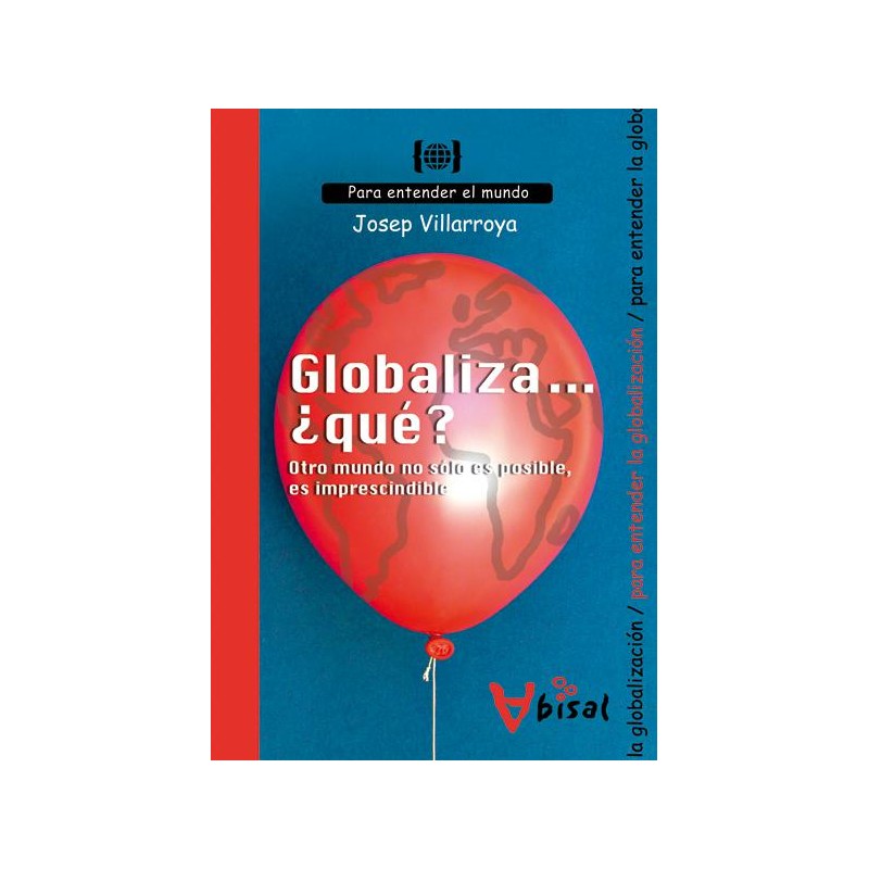 Globaliza ¿que Globaliza ¿que