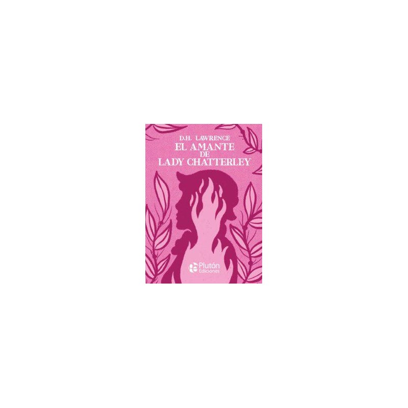 El amante de Lady Chatterley El amante de Lady Chatterley