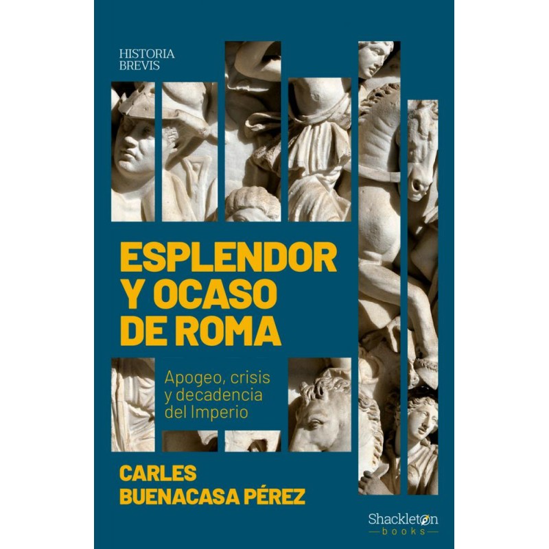 Esplendor y ocaso de Roma Esplendor y ocaso de Roma
