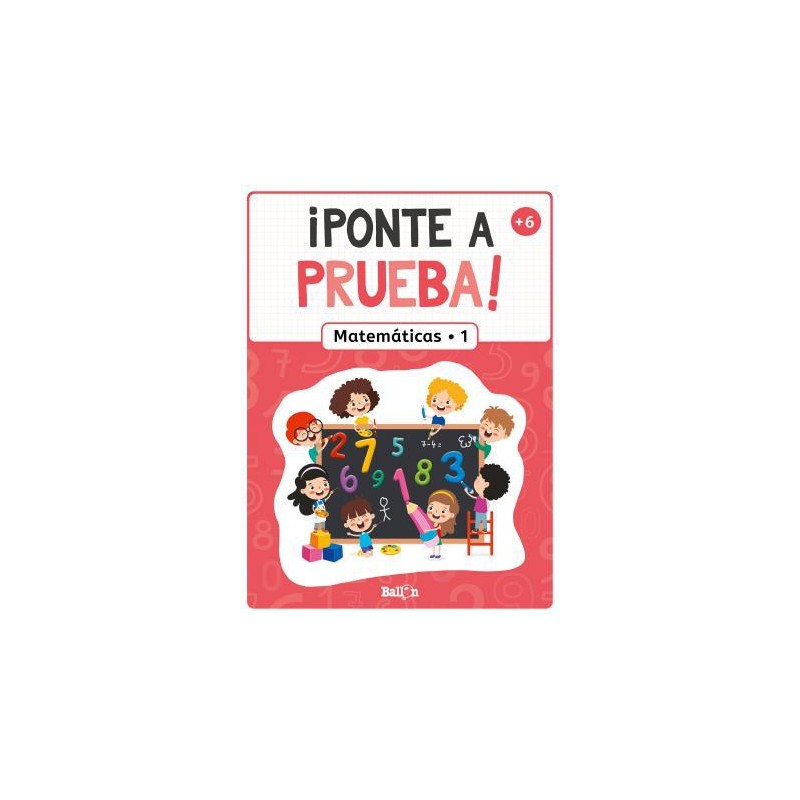 ¡Ponte a prueba Matemáticas 1 ¡Ponte a prueba Matemáticas 1