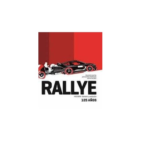 Rallye  125 años  Historia  Génesis y evolución