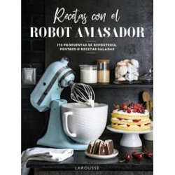 Recetas con el robot amasador