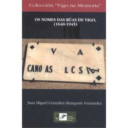 Os nomes das rúas de Vigo  1640-1945 