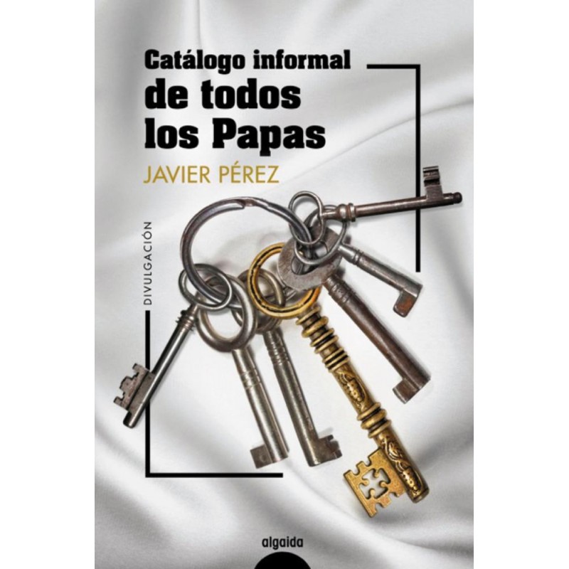 Catálogo informal de todos los Papas Catálogo informal de todos los Papas