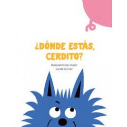 ¿Dónde estás  cerdito 