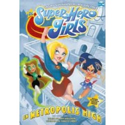 Dc super hero girls. En metropolis high (Hidra)