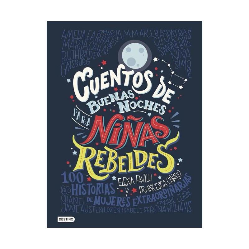 Cuentos de buenas noches para niñas rebeldes Cuentos de buenas noches para niñas rebeldes