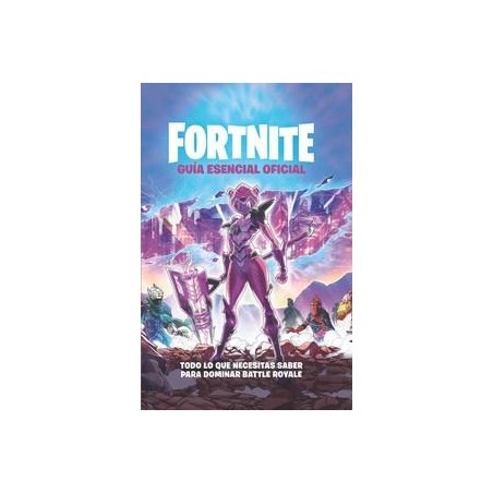 Guía esencial - Oficial Fortnite