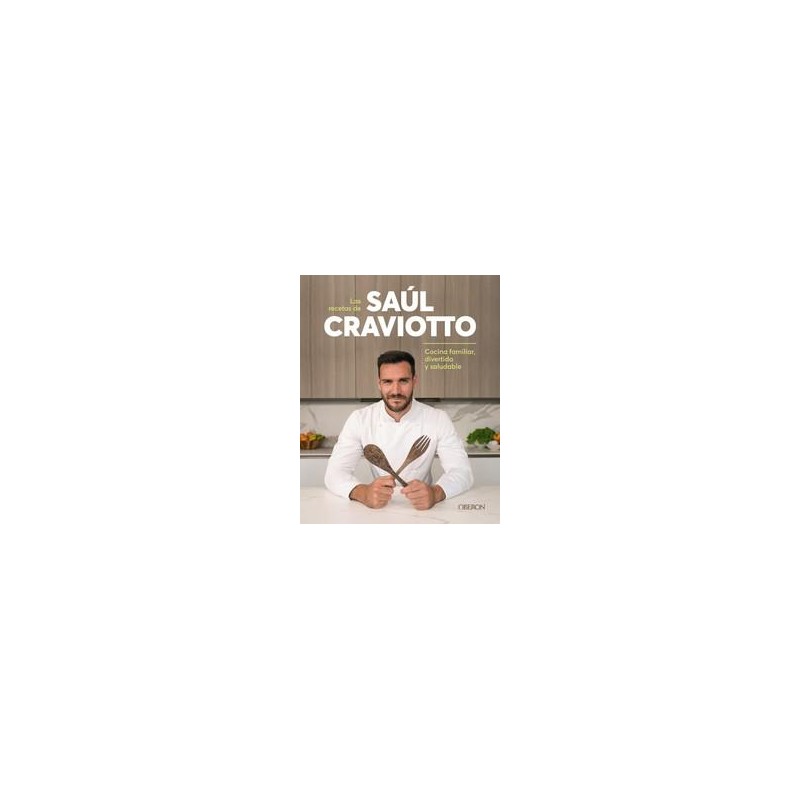 Las recetas de Saúl Craviotto Las recetas de Saúl Craviotto