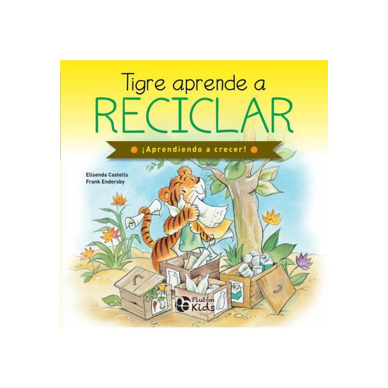 Tigre aprende a reciclar Tigre aprende a reciclar