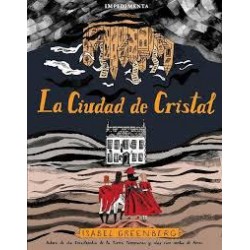 La ciudad de Cristal (Impedimenta)Isabel Greenberg