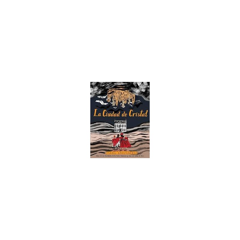La ciudad de Cristal (Impedimenta)Isabel Greenberg