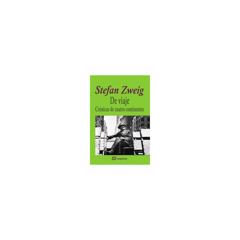 De viaje - Crónicas de cuatro continentes De viaje - Crónicas de cuatro continentes