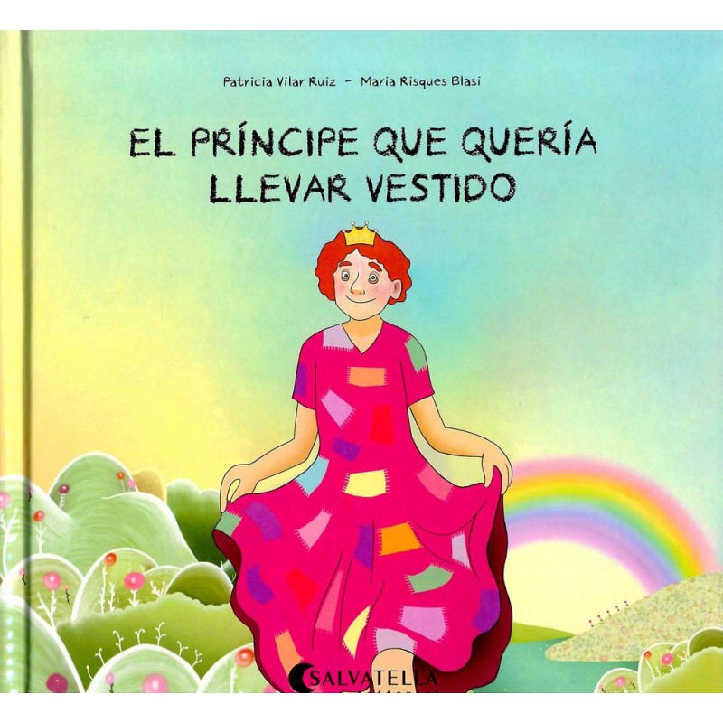 El principe que quería llevar vestido El principe que quería llevar vestido
