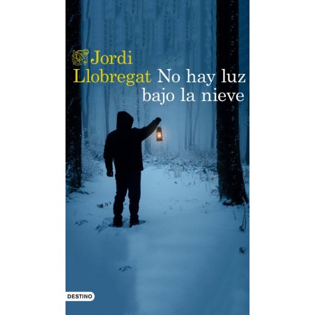 No hay luz bajo la nieve  Destino  