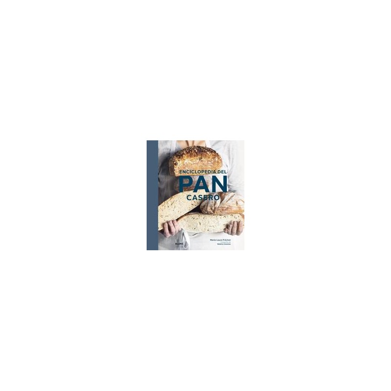 Enciclopedia del pan casero Enciclopedia del pan casero