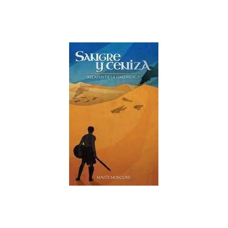 Sangre y ceniza  Relatos de la Gaedheal 1