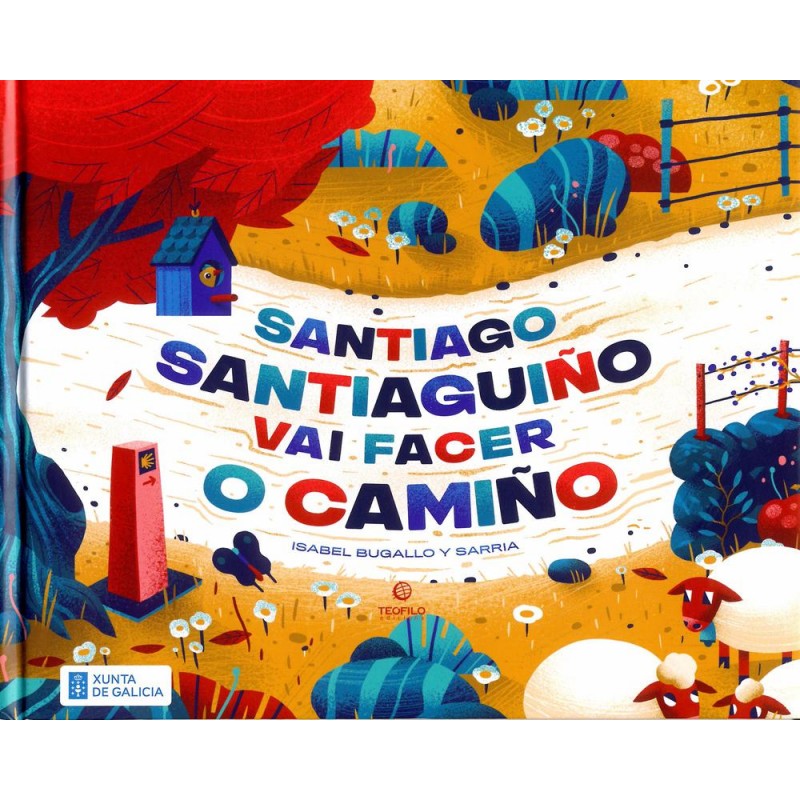 Santiago Santiaguiño vai facer o camiño Santiago Santiaguiño vai facer o camiño