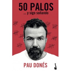 50 palos ... y sigo soñando (booket) Pau Donés