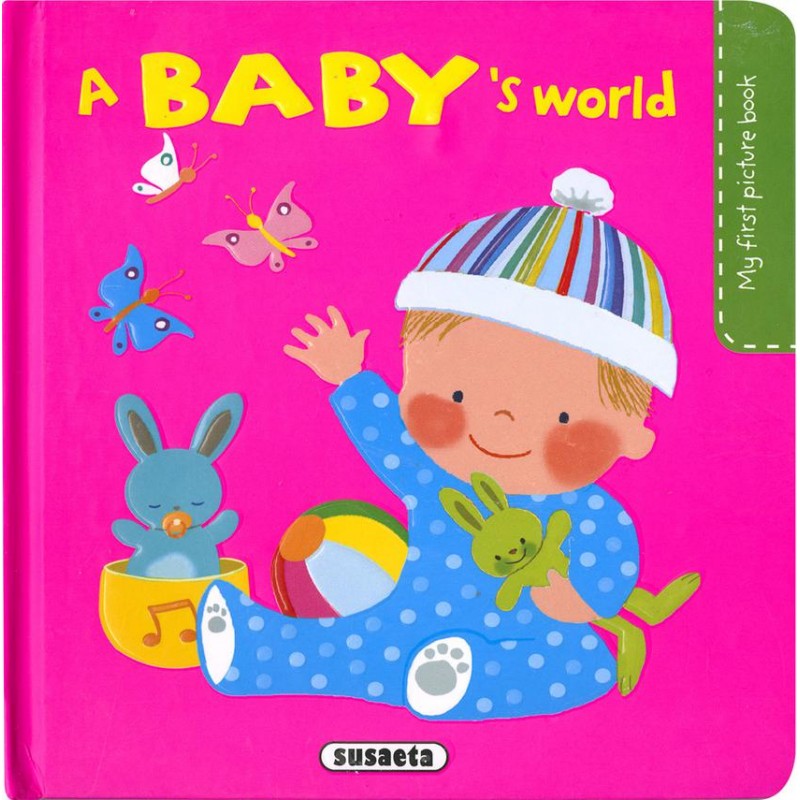 A baby´s world A baby´s world