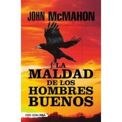 La maldad de los hombres buenos