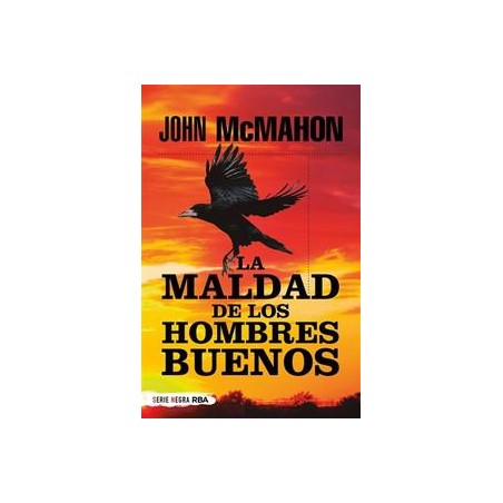 La maldad de los hombres buenos