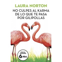 No culpes al karma de lo que te pasa por gilipolla