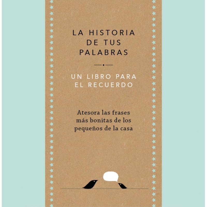 La historia de tus palabras La historia de tus palabras