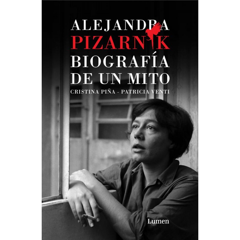 Alejandra Pizarnik  Biografía de un mito