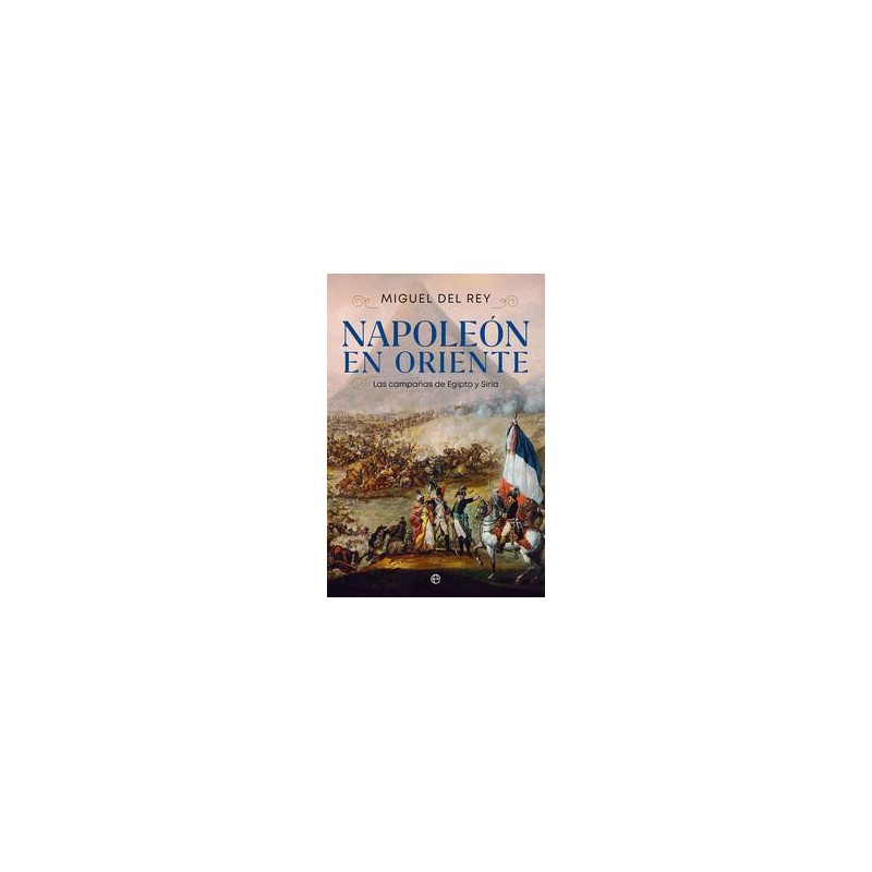 Napoleón en oriente Napoleón en oriente