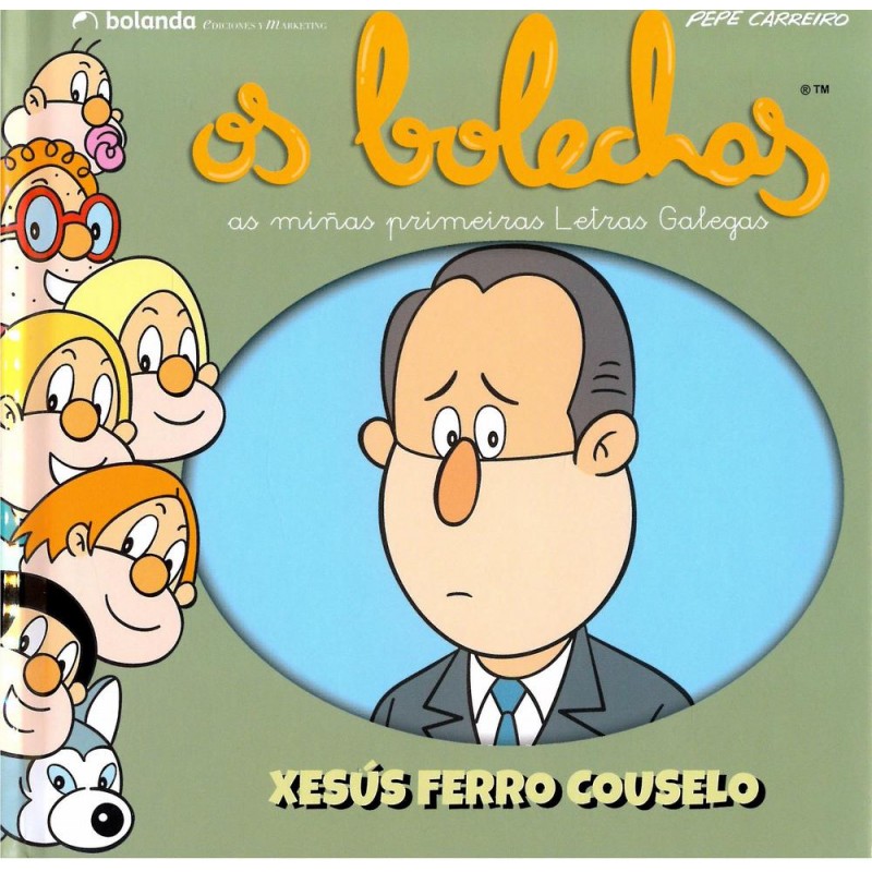 Xesús Ferro Couselo Os bolechas Xesús Ferro Couselo Os bolechas