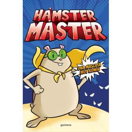 Hamster master 1  Una mascota muy admin
