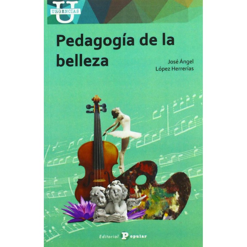 Pedagogía de la belleza Pedagogía de la belleza