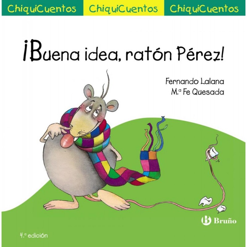¡Buena idea ratón Pérez ¡Buena idea ratón Pérez