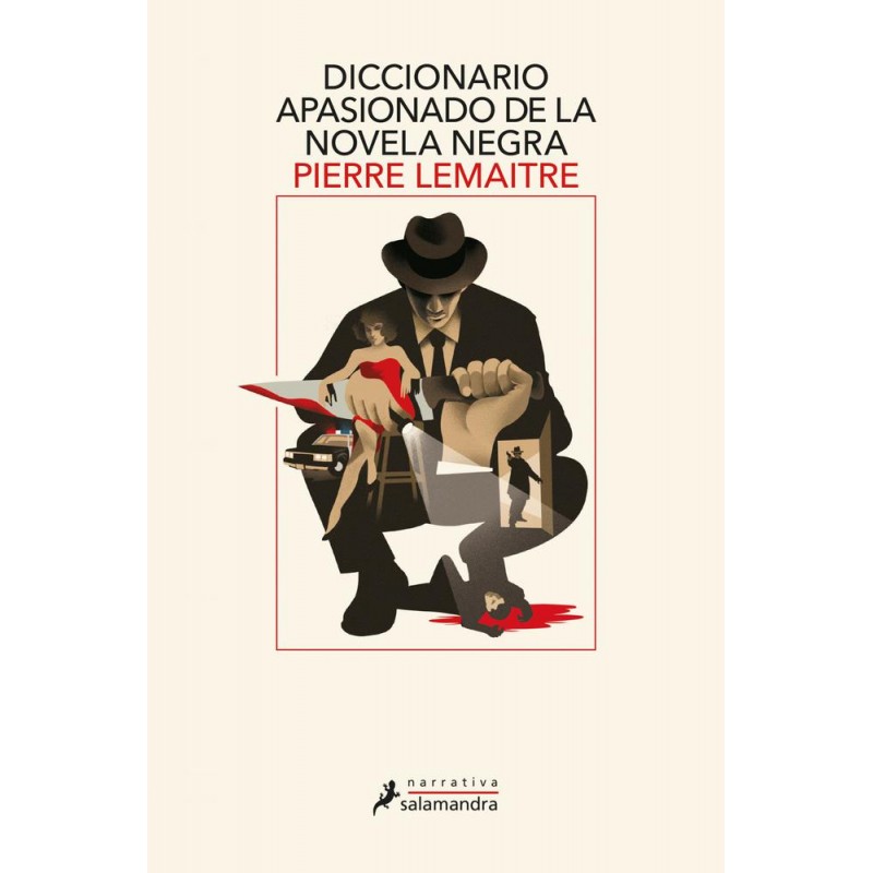 Diccionario apasionado de la novela negra Diccionario apasionado de la novela negra